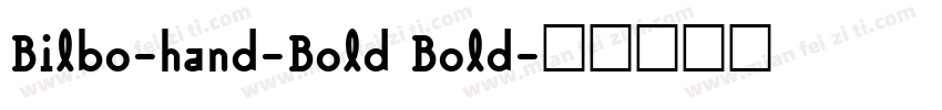 Bilbo-hand-Bold Bold字体转换